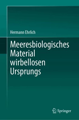 Abbildung von Ehrlich | Meeresbiologisches Material wirbellosen Ursprungs | 1. Auflage | 2024 | beck-shop.de