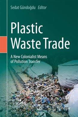 Abbildung von Gündogdu | Plastic Waste Trade | 1. Auflage | 2024 | beck-shop.de