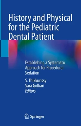 Abbildung von Thikkurissy / Golkari | History and Physical for the Pediatric Dental Patient | 1. Auflage | 2024 | beck-shop.de