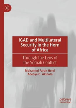 Abbildung von Farah Hersi / Akinola | IGAD and Multilateral Security in the Horn of Africa | 1. Auflage | 2024 | beck-shop.de