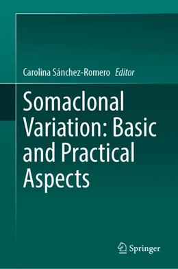 Abbildung von Sánchez-Romero | Somaclonal Variation: Basic and Practical Aspects | 1. Auflage | 2024 | beck-shop.de