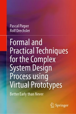 Abbildung von Pieper / Drechsler | Formal and Practical Techniques for the Complex System Design Process using Virtual Prototypes | 1. Auflage | 2024 | beck-shop.de