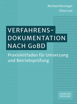Abbildung von Bissinger / Lutz | Verfahrensdokumentation nach GoBD | 1. Auflage | 2024 | beck-shop.de