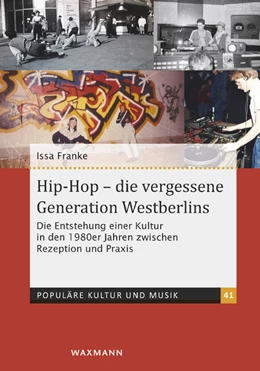 Abbildung von Franke | Hip-Hop – die vergessene Generation Westberlins | 1. Auflage | 2023 | 41 | beck-shop.de