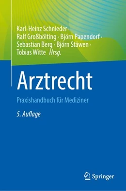 Abbildung von Schnieder / Papendorf | Arztrecht | 5. Auflage | 2024 | beck-shop.de