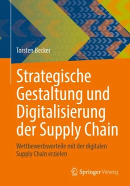 Abbildung von Becker | Strategische Gestaltung und Digitalisierung der Supply Chain | 1. Auflage | 2024 | beck-shop.de