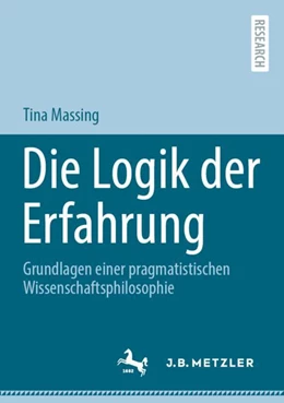 Abbildung von Massing | Die Logik der Erfahrung | 1. Auflage | 2024 | beck-shop.de