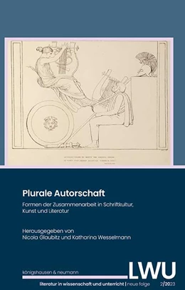 Abbildung von Glaubitz / Wesselmann | Plurale Autorschaft | 1. Auflage | 2023 | beck-shop.de
