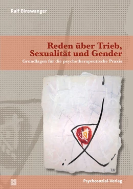 Abbildung von Binswanger | Reden über Trieb, Sexualität und Gender | 1. Auflage | 2024 | beck-shop.de