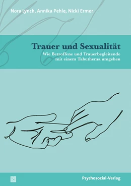 Abbildung von Lynch / Pehle | Trauer und Sexualität | 1. Auflage | 2024 | beck-shop.de