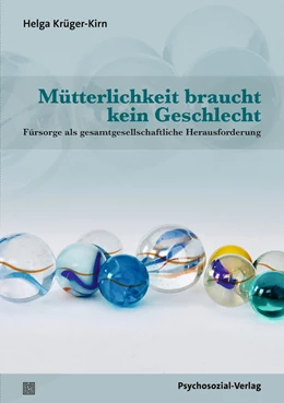 Abbildung von Krüger-Kirn | Mütterlichkeit braucht kein Geschlecht | 1. Auflage | 2024 | beck-shop.de