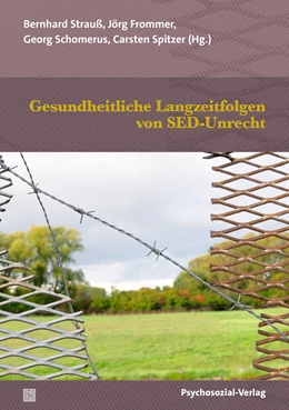 Abbildung von Strauß / Frommer | Gesundheitliche Langzeitfolgen von SED-Unrecht | 1. Auflage | 2024 | beck-shop.de