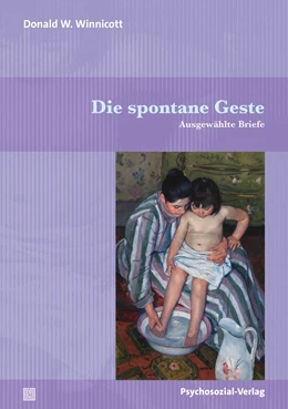 Abbildung von Winnicott / Rodman | Die spontane Geste | 1. Auflage | 2024 | beck-shop.de