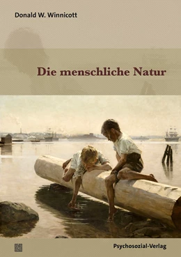 Abbildung von Winnicott | Die menschliche Natur | 1. Auflage | 2024 | beck-shop.de