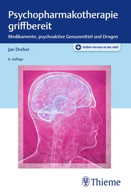 Abbildung von Dreher | Psychopharmakotherapie griffbereit | 6. Auflage | 2024 | beck-shop.de