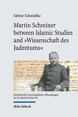 Abbildung von Schmidtke | Martin Schreiner between Islamic Studies and 