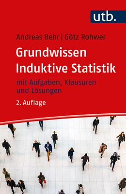 Abbildung von Behr / Rohwer | Grundwissen Induktive Statistik | 2. Auflage | 2024 | beck-shop.de