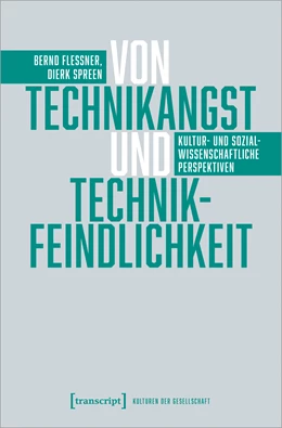 Abbildung von Flessner / Spreen | Von Technikangst und Technikfeindlichkeit | 1. Auflage | 2025 | beck-shop.de