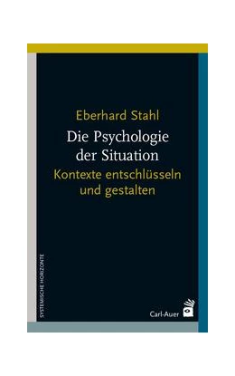 Abbildung von Stahl | Die Psychologie der Situation | 1. Auflage | 2024 | beck-shop.de