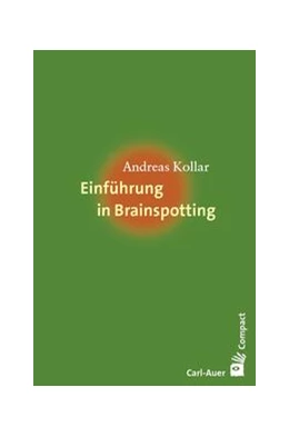 Abbildung von Kollar | Einführung in Brainspotting | 1. Auflage | 2024 | beck-shop.de