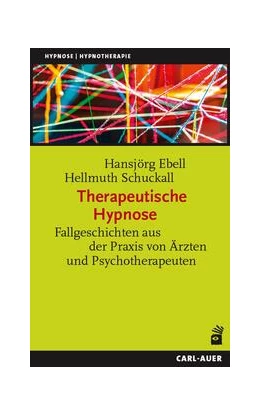 Abbildung von Ebell / Schuckall | Therapeutische Hypnose | 1. Auflage | 2024 | beck-shop.de