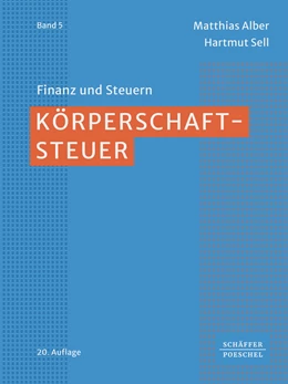 Abbildung von Alber / Sell | Körperschaftsteuer | 20. Auflage | 2024 | Band 5 | beck-shop.de
