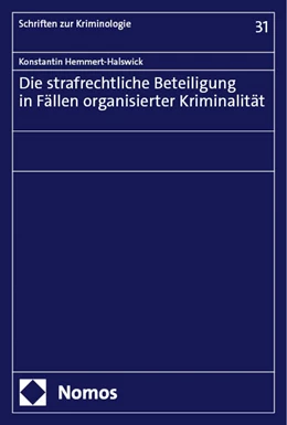 Abbildung von Hemmert-Halswick | Die strafrechtliche Beteiligung in Fällen organisierter Kriminalität | 1. Auflage | 2024 | 31 | beck-shop.de
