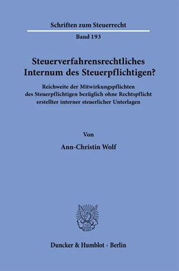 Abbildung von Wolf | Steuerverfahrensrechtliches Internum des Steuerpflichtigen? | 1. Auflage | 2023 | 193 | beck-shop.de