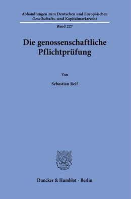 Abbildung von Reif | Die genossenschaftliche Pflichtprüfung. | 1. Auflage | 2023 | 227 | beck-shop.de