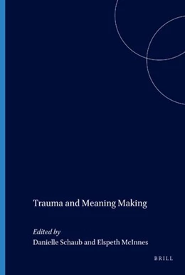 Abbildung von Schaub / McInnes | Trauma and Meaning Making | 1. Auflage | 2023 | 138 | beck-shop.de