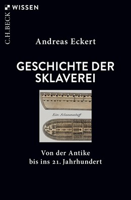 Cover: Eckert, Andreas, Geschichte der Sklaverei