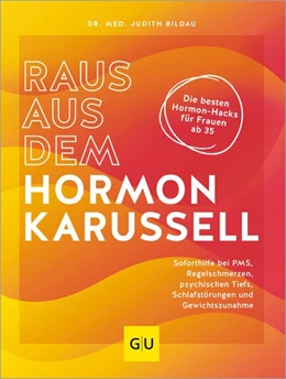 Abbildung von Bildau | Raus aus dem Hormonkarussell | 1. Auflage | 2024 | beck-shop.de