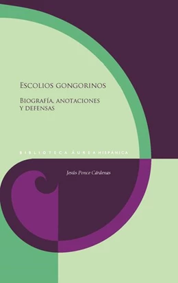 Abbildung von Ponce Cárdenas | Escolios gongorinos : biografía, anotaciones y defensas | 1. Auflage | 2023 | beck-shop.de