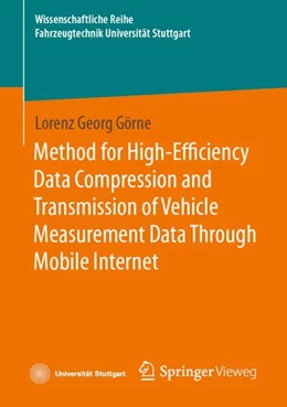Abbildung von Görne | Method for High-Efficiency Data Compression and Transmission of Vehicle Measurement Data Through Mobile Internet | 1. Auflage | 2023 | beck-shop.de