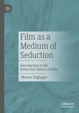 Abbildung von Stiglegger | Film as a Medium of Seduction | 1. Auflage | 2024 | beck-shop.de