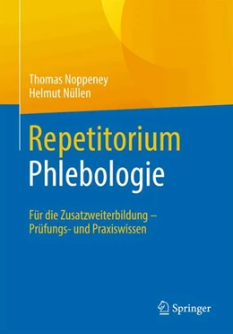 Abbildung von Noppeney / Nüllen | Repetitorium Phlebologie | 1. Auflage | 2024 | beck-shop.de