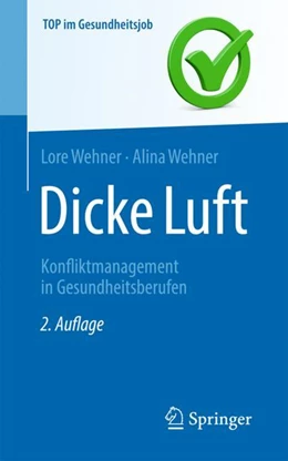 Abbildung von Wehner | Dicke Luft - Konfliktmanagement in Gesundheitsberufen | 2. Auflage | 2024 | beck-shop.de