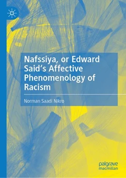 Abbildung von Nikro | Nafssiya, or Edward Said's Affective Phenomenology of Racism | 1. Auflage | 2024 | beck-shop.de