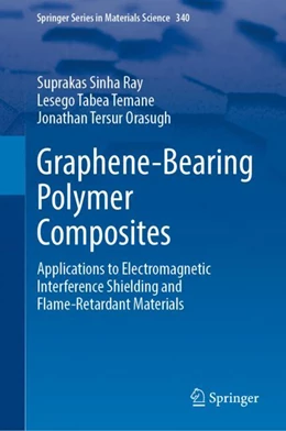 Abbildung von Ray / Temane | Graphene-Bearing Polymer Composites | 1. Auflage | 2024 | 340 | beck-shop.de