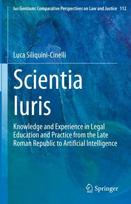 Abbildung von Siliquini-Cinelli | Scientia Iuris | 1. Auflage | 2024 | 112 | beck-shop.de