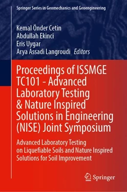 Abbildung von Cetin / Ekinci | Proceedings of ISSMGE TC101—Advanced Laboratory Testing & Nature Inspired Solutions in Engineering (NISE) Joint Symposium | 1. Auflage | 2024 | beck-shop.de