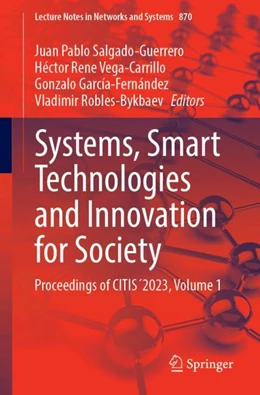 Abbildung von Salgado-Guerrero / Vega-Carrillo | Systems, Smart Technologies and Innovation for Society | 1. Auflage | 2024 | 870 | beck-shop.de