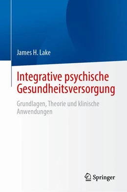 Abbildung von Lake | Integrative psychische Gesundheitsversorgung | 1. Auflage | 2024 | beck-shop.de