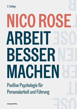 Abbildung von Rose | Arbeit besser machen | 2. Auflage | 2024 | beck-shop.de
