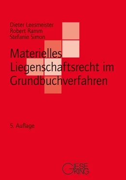 Abbildung von Leesmeister / Ramm | Materielles Liegenschaftsrecht im Grundbuchverfahren | 5. Auflage | 2024 | beck-shop.de