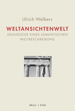 Abbildung von Welbers | Weltansichtenwelt Bd. I – Bd. II | 1. Auflage | 2024 | beck-shop.de