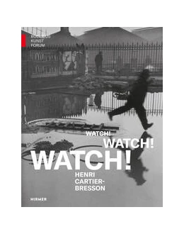 Abbildung von Baumstark / Pohlmann | Watch! Watch! Watch! Henri Cartier-Bresson | 1. Auflage | 2024 | beck-shop.de