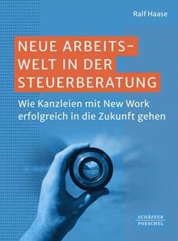 Abbildung von Haase | Neue Arbeitswelt in der Steuerberatung | 1. Auflage | 2024 | beck-shop.de