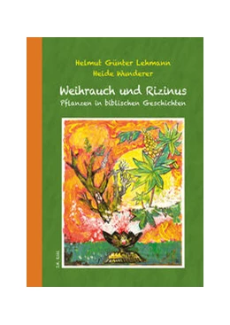 Abbildung von Lehmann / Wunderer | Weihrauch und Rizinus | 1. Auflage | 2023 | beck-shop.de
