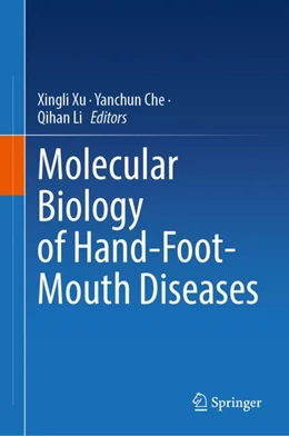 Abbildung von Xu / Che | Molecular Biology of Hand-Foot-Mouth Diseases | 1. Auflage | 2024 | beck-shop.de